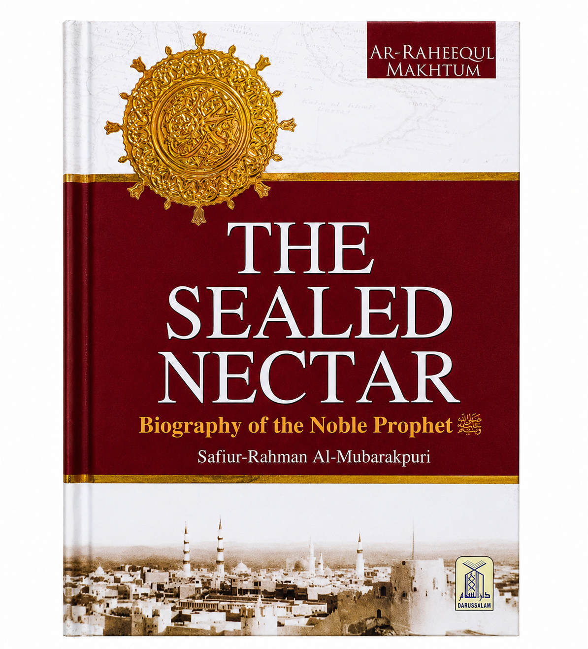 The Sealed Nectar (Ar Raheeq Al Makhtum)