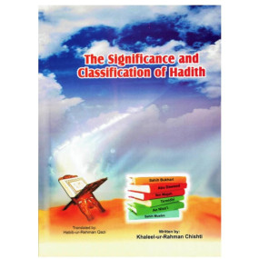 Lazy-loaded The Significance and Classification Of Hadith